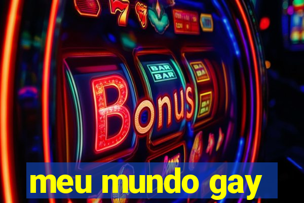 meu mundo gay